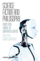 Schneider, S Schneider, Susan Schneider, Susan (University of Pennsylvania Schneider, Susa Schneider, Susan Schneider... - Science Fiction and Philosophy