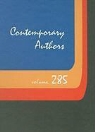 Dana Ferguson, Amy Elisabeth Fuller, Gale Cengage Publishing, Michelle Kazensky - Contemporary Authors: A Bio-Bibliographical Guide to Current Writers in Fiction, General Nonfiction, Poetry, Journalism, Drama, Motion Pictu