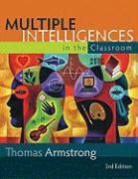 Thomas Armstrong - Multiple Intelligences in the Classroom