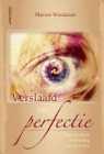 Marion Woodman - Verslaafd aan perfectie