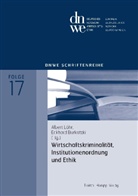 Eckhard Burkatzki, Albert Löhr - Wirtschaftskriminalität, Institutionenordnung und Ethik