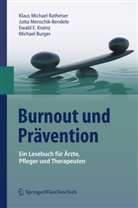Michael Burger, K, Ewald E. Krainz, Jutt Menschik-Bendele, Jutta Menschik-Bendele, Klaus Michae Ratheiser... - Burnout und Prävention