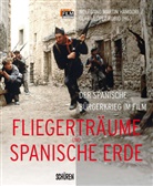 Wolfgang Hamdorf, Wolfgang M. Hamdorf, Wolfgang Martin Hamdorf, Clara Lopez Rubio, Clara López Rubio - Fliegerträume und spanische Erde