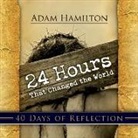 Adam Hamilton - 24 Hours That Changed the World Daily Devotions