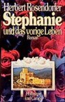 Herbert Rosendorfer - Stephanie und das vorige Leben