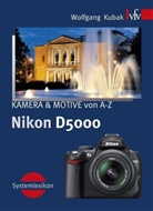 Wolfgang Kubak, Wolfgang Kubak - Nikon D5000