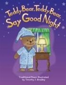 Timothy Bradley, Timothy J Bradley, Timothy J. Bradley - Teddy Bear, Teddy Bear, Say Good Night