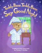 Timothy Bradley, Timothy J Bradley, Timothy J. Bradley, Timothy J. Bradley, Conni Medina, Kristy Stark - Teddy Bear, Teddy Bear, Say Good Night