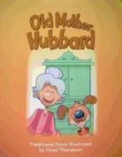 Dona Herweck Rice, Dona Herweck Rice, Chad Thompson - Old Mother Hubbard