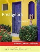 Richard N. Aufmann, Vernon C. Barker, Joanne Lockwood, Joanne S. Lockwood - Prealgebra, Enhanced Edition (with Webassign Printed Access Card, Single-Term) [With Access Code]