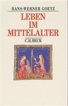 Hans-W Goetz, Hans-Werner Goetz - Leben im Mittelalter