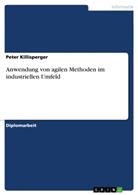 Peter Killisperger - Anwendung von agilen Methoden im industriellen Umfeld