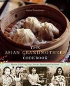 Patricia Tanumihardja - The Asian Grandmothers Cookbook
