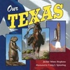 Jackie Mims Hopkins, Jackie Mims/ Spearing Hopkins, Craig Spearing, Craig J. Spearing, Craig J. Spearing - Our Texas
