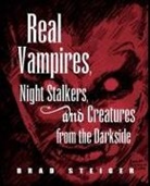 Brad Steiger - Real Vampires, Night Stalkers and Creatures from the Darkside