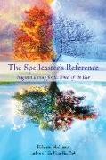 Eileen Holland - The Spellcaster's Reference - Magickal Timing for the Wheel of the Year