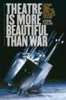 Marvin Carlson, Marvin A. Carlson - Theatre Is More Beautiful Than War