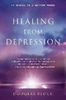 Douglas Bloch, Douglas Bloch Ma - Healing from Depression