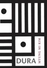 Myung Mi Kim, Kim Myung Mi - Dura