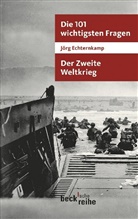 Jörg Echternkamp - Der Zweite Weltkrieg