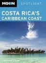 Christopher P. Baker - Moon Costa Rica''s Caribbean Coast
