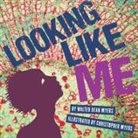 Walter Dean Myers, Christopher Myers - Looking Like Me