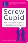 Sam Scholfield, Samantha Scholfield, Samantha L. Scholfield - Screw Cupid