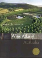 James Halliday - James Halliday's Wine Atlas of Australia