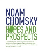 Noam Chomsky - Hopes and Prospects