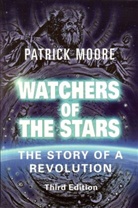 CBE Moore, Patrick Moore, Patrick Moore Cbe Dsc Fras, Sir Patrick Moore CBE DSc FRAS, Sir Patrick Moore CBE DSc FRAS - Watchers of the Stars