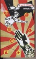 Tariq Ali - The Idea of Communism