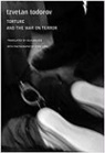 Tzvetan Todorov, Tzvetan (CNRS Todorov, Tzvetan/ Walker Todorov, Tzvetan Todorov, Ryan Lobo - Torture and the War on Terror