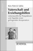Sabla, Kim-Patrick Sabla - Vaterschaft und Erziehungshilfen
