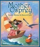 Lucy Nolan, Connie McLennan - Mother Osprey: Nursery Rhymes for Buoys & Gulls