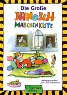 Janosch, Janosch, Janosch - Die Große Janosch Märchenkiste