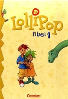 LolliPop, Fibel - 1 u. 2: Lesetexte. Ein Leselehrgang