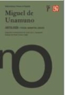 Miguel de Unamuno, Miguel De Unamuno, Jose Luis L. Aranguren - Antología : poesía, narrativa, ensayo