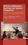 Jinfa Cai, Gabriele Kaiser, Bob Perry - Effective Mathematics Teaching from Teachers' Perspectives: National and Cross-National Studies