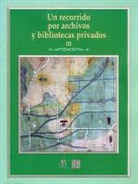 Fondo de Cultura Econmica - Un Recorrido Por Archivos y Bibliotecas Privados, III
