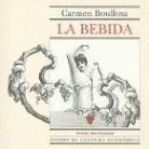 Carmen Boullosa - La Bebida