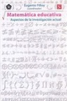 Eugenio Filloy - Matemtica Educativa: Aspectos de La Investigacin Actual