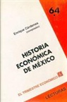 Enrique Crdenas - Historia Econmica de M'Xico, I