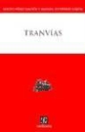 Benito Perez Galdos, Manuel Gutierrez Najera - Tranvias