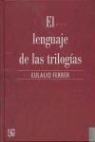 Eulalio Ferrer - El Lenguaje de las Trilogias