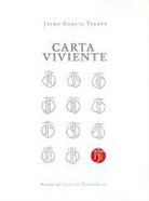 Jaime Garcia Terres, Rafael Vargas - Carta Viviente