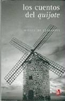 Miguel de Cervantes Saavedra - Los Cuentos del "Quijote"