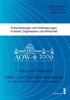Eric Kirchler, Erich Kirchler, Christian Korunka, He Ulferts, Heike Ulferts - Entscheidungen und Veränderungen in Arbeit, Organisation und Wirtschaft