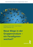 Felsberger, Hel Felsberger, Helga Felsberger, Wolfgang M Roth, Wolfgang M. Roth, Wolfgang Martin Roth... - Neue Wege in der Gruppenanalyse - ein Paradigmenwechsel?
