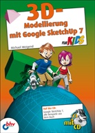 Michael Weigend - 3D-Modellierung für Kids, m. CD-ROM
