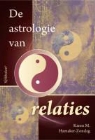K.M. Hamaker - Zondag, Karen M. Hamaker - Zondag, Karen M. Hamaker-Zondag - De astrologie van relaties